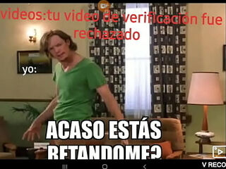 Me rechazaron el video de verificaci&oacute_n:&lt_