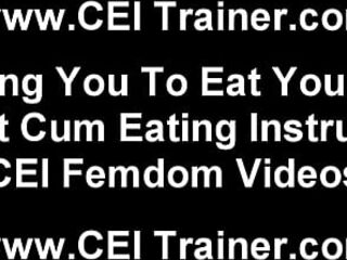 Pour a hot load of cum down your own throat CEI