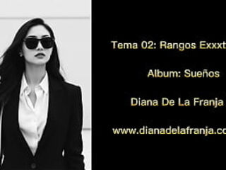 Rangos Exxxtremos - Diana De La Franja