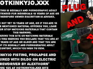 Hotkinkyjo fisting, prolapse and ass ruined with dildo on electric screwdriver by AlexThorn